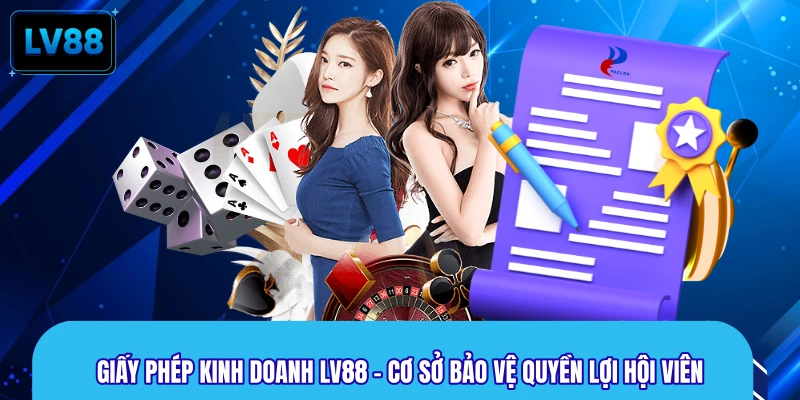 Giấy phép kinh doanh khẳng định tính hợp pháp của sân chơi