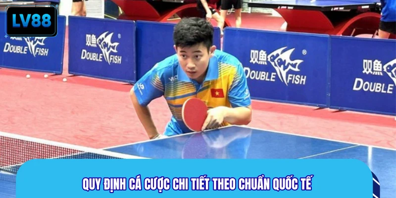 Quy định cá cược chi tiết theo chuẩn quốc tế