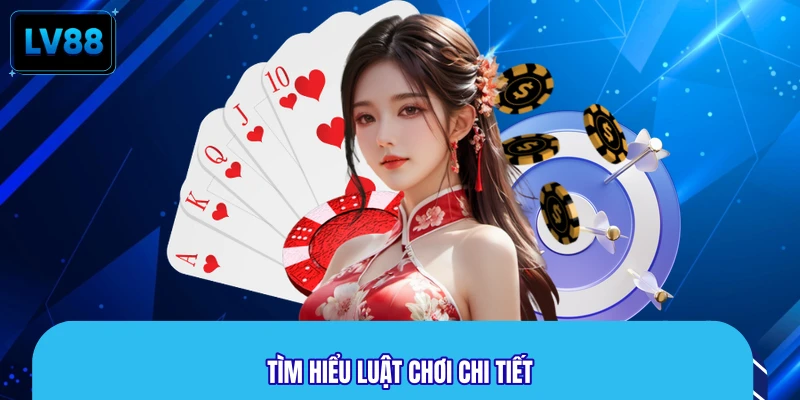 Tìm hiểu luật chơi chi tiết
